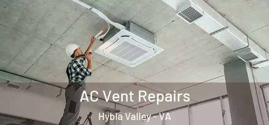  AC Vent Repairs Hybla Valley - VA