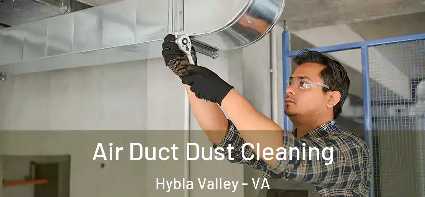  Air Duct Dust Cleaning Hybla Valley - VA
