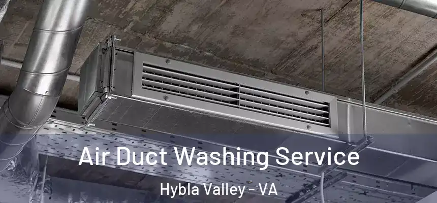  Air Duct Washing Service Hybla Valley - VA