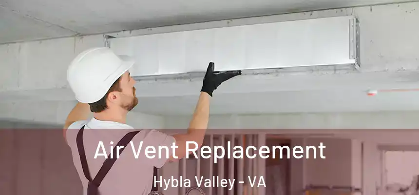  Air Vent Replacement Hybla Valley - VA