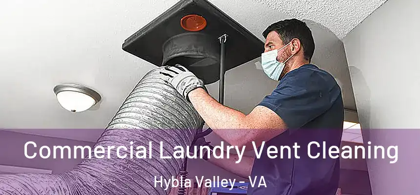  Commercial Laundry Vent Cleaning Hybla Valley - VA