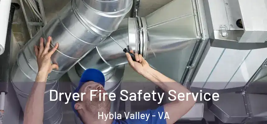  Dryer Fire Safety Service Hybla Valley - VA