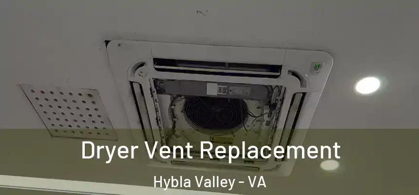  Dryer Vent Replacement Hybla Valley - VA