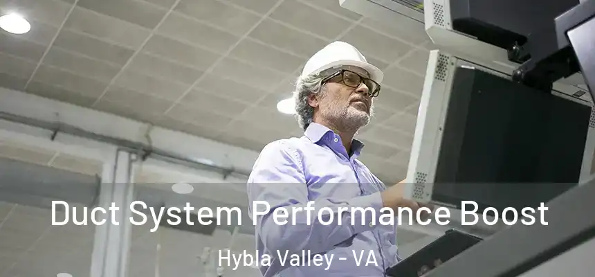  Duct System Performance Boost Hybla Valley - VA