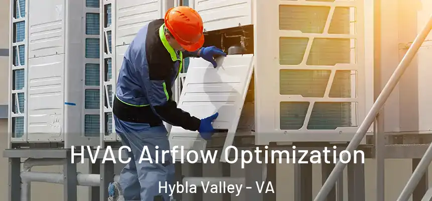  HVAC Airflow Optimization Hybla Valley - VA