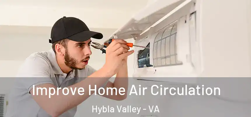  Improve Home Air Circulation Hybla Valley - VA